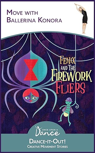 Part 2: Interview with Authors of "Fenix and the Firework Fliers: A Dance-It-Out Creative Movement Story"